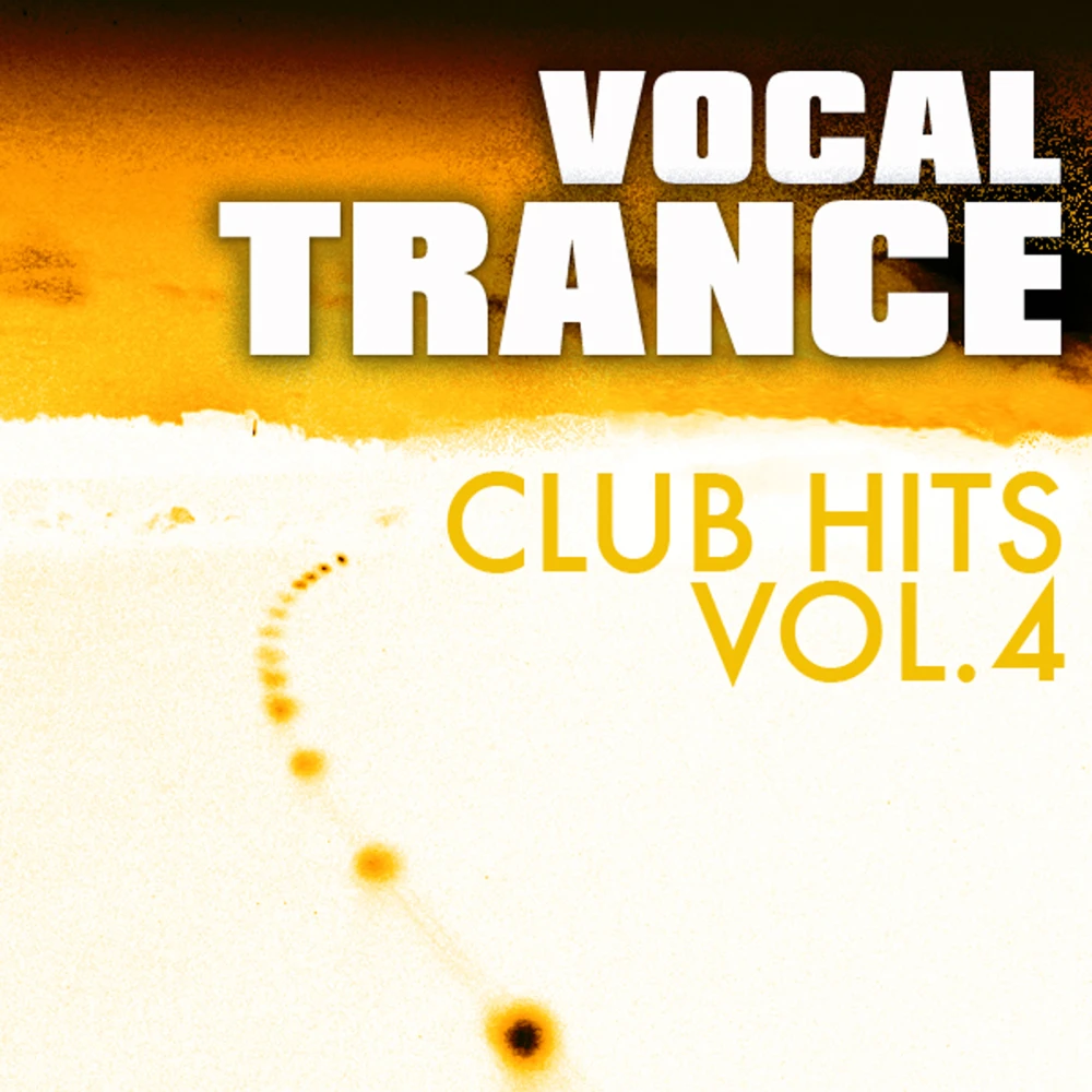 Vocal Trance Club Hits Volume 4